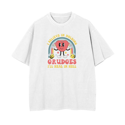 I Believe In Holding Grudges Oversized T-shirt