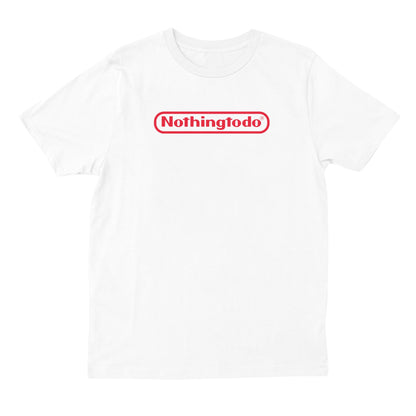 Nothing To Do T-shirt