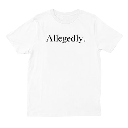 Allegedly T-shirt