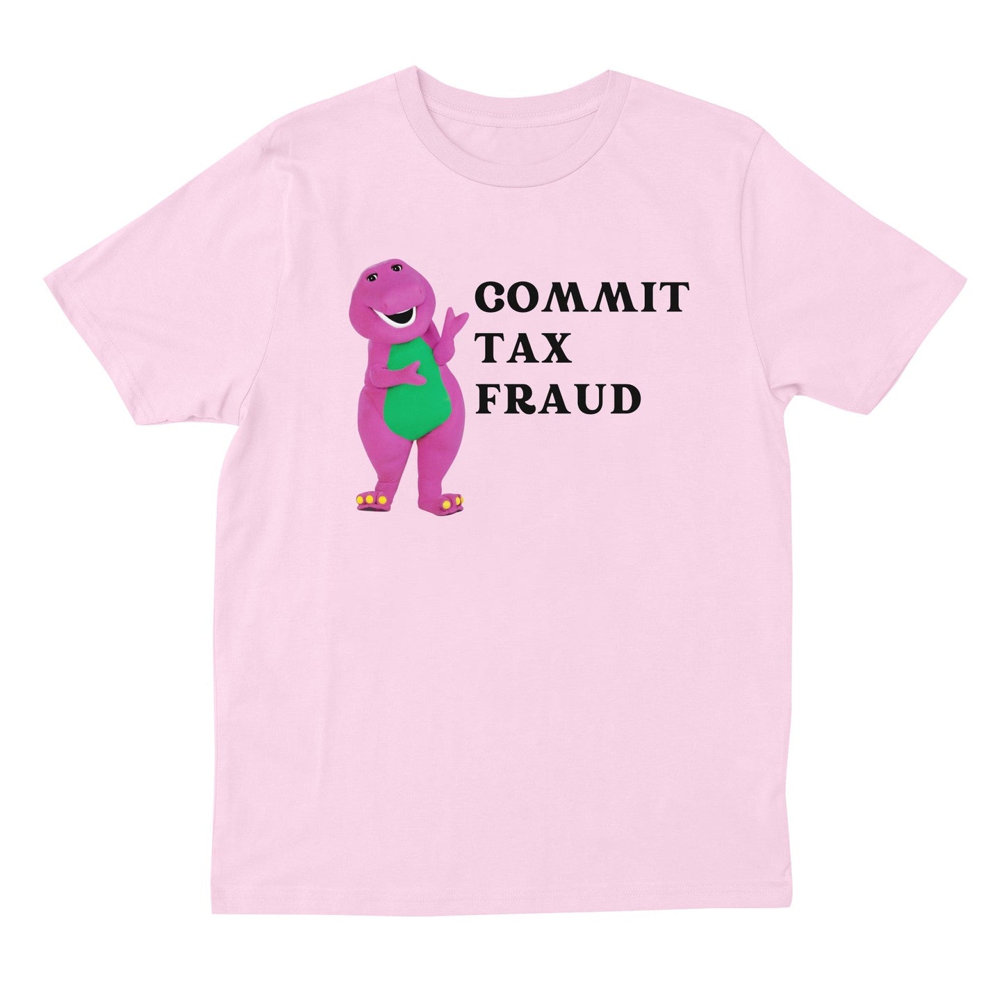 Commit Tax Fraud T-shirt