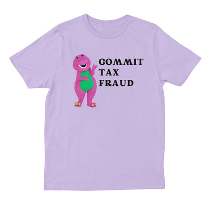 Commit Tax Fraud T-shirt