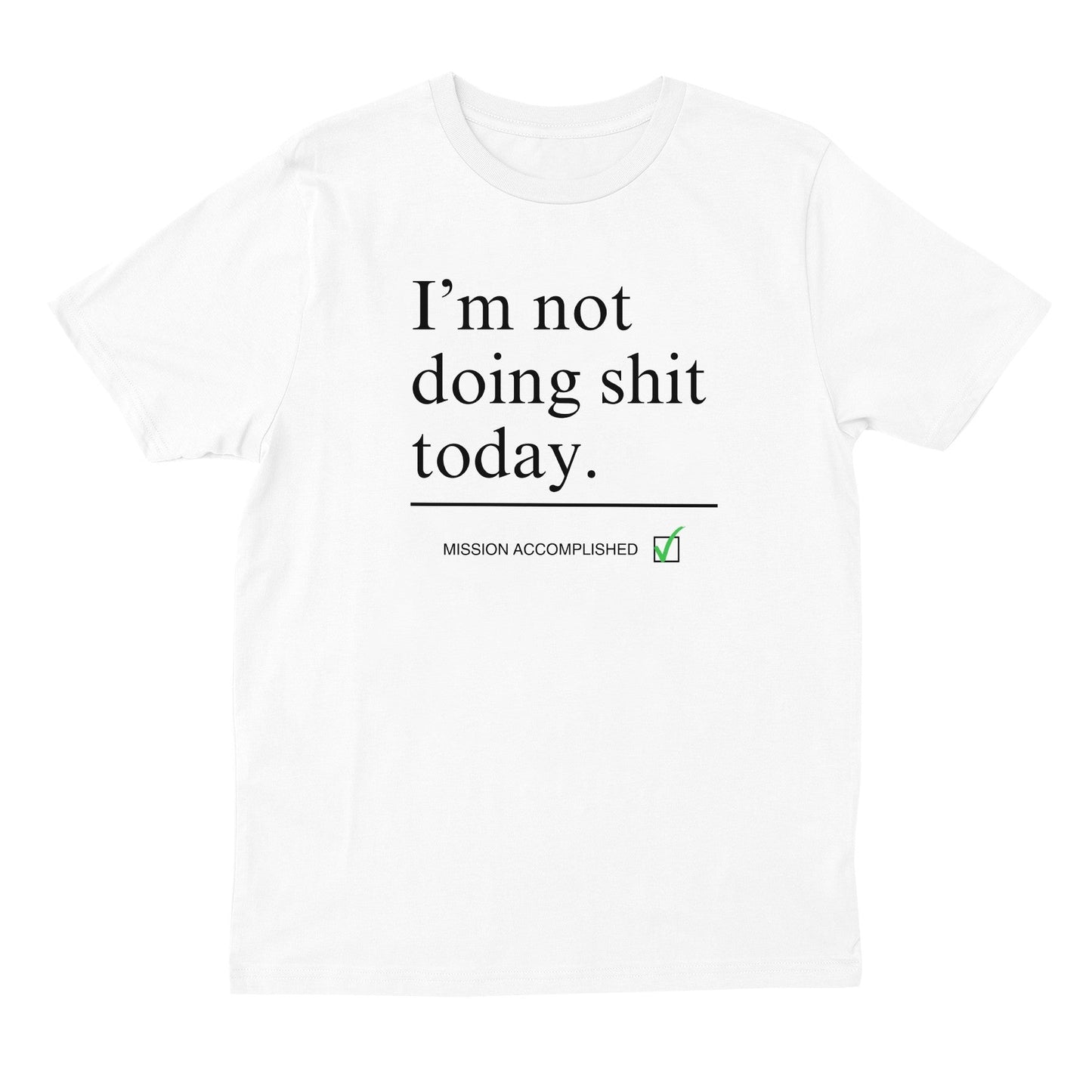 Not Doing T-shirt